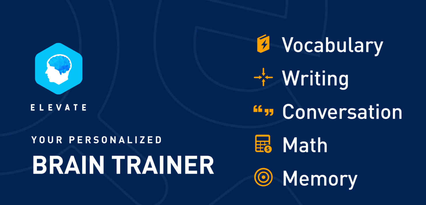 Elevate: A personalized brain-training app that uses interactive games to sharpen focus, memory, and practical cognitive skills.